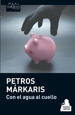 CON EL AGUA AL CUELLO | 9788483837078 | PETROS MÁRKARIS