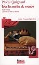 TOUS LES MATINS DU MONDE | 9782070438808 | QUIGNARD