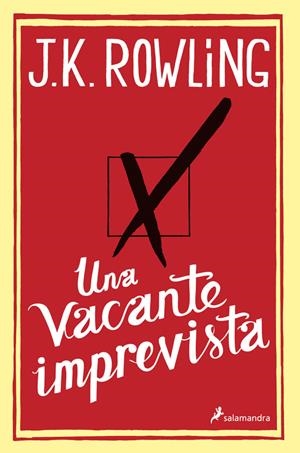 UNA VACANTE IMPREVISTA | 9788498384925 | ROWLING, J. K.