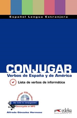 CONJUGAR VERBOS DE ESPAÑA Y AMERICA | 9788477117186