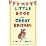 LITTLE BOOK OF GREAT BRITAIN | 9780752471143 | NEIL R. STOREY