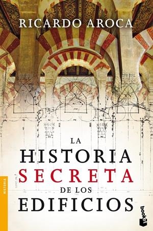 LA HISTORIA SECRETA DE LOS EDIFICIOS | 9788467034455 | RICARDO AROCA