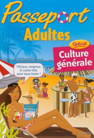 PASSEPORT ADULTES CULTURE GENERAL | 9782011607836