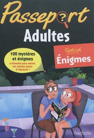 PASSEPORT ADULTES CAHIER VACANCES (EDITION SPÉCIAL ENIGMES) | 9782011607881