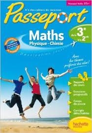 PASSEPORT MATHS (PHYSIQUE-CHIMIE) DE LA 3E A LA 2NDE | 9782011607973