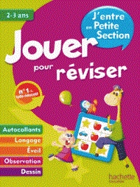 JOUER POUR REVISER  J'ENTRE EN PETITE SECTION | 9782011608178