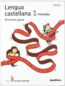 LENGUA PRIMEROS PASOS PAUTA 1 PRIMARIA LOS CAMINOS DEL SABER | 9788468000404 | VARIOS AUTORES