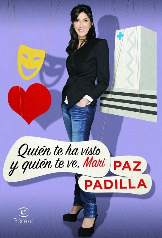 QUIÉN TE HA VISTO Y QUIÉN TE VE, MARI | 9788467028508 | PAZ PADILLA