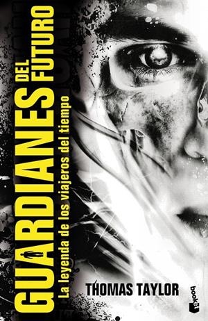 GUARDIANES DEL FUTURO | 9788408114628 | THOMAS TAYLOR