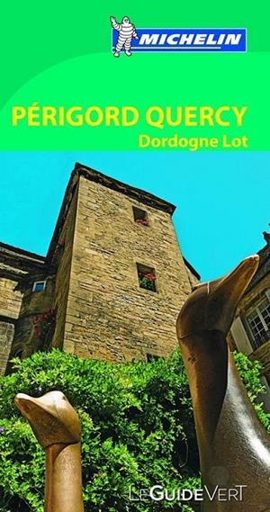 LE GUIDE VERT PÉRIGORD, QUERCY, DORDOGNE, LOT | 9782067186224 | VARIOS AUTORES
