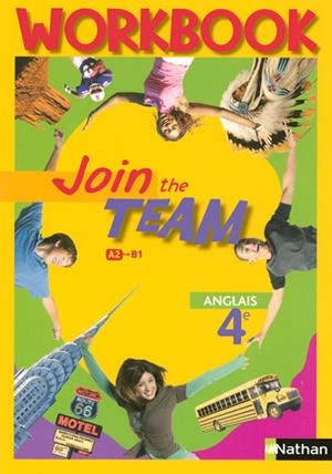JOIN THE TEAM. 4ÈME WORKBOOK  | 9782091738062 | 04 02