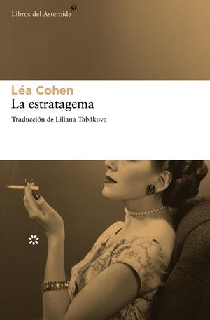 LA ESTRATAGEMA | 9788415625254 | COHEN, LÉA