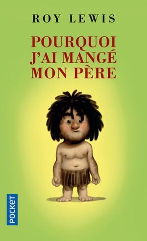 POURQUOI J'AI MANGÉ MON PÈRE | 9782266224109 | LEWIS, ROY