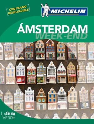 LA GUÍA VERDE WEEK-END AMSTERDAM 4515 | 9782067167377 | VARIOS AUTORES