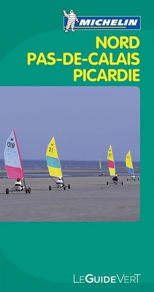 LE GUIDE VERT NORD PAS-DE-CALAIS PICARDIE | 9782067154100 | VARIOS AUTORES