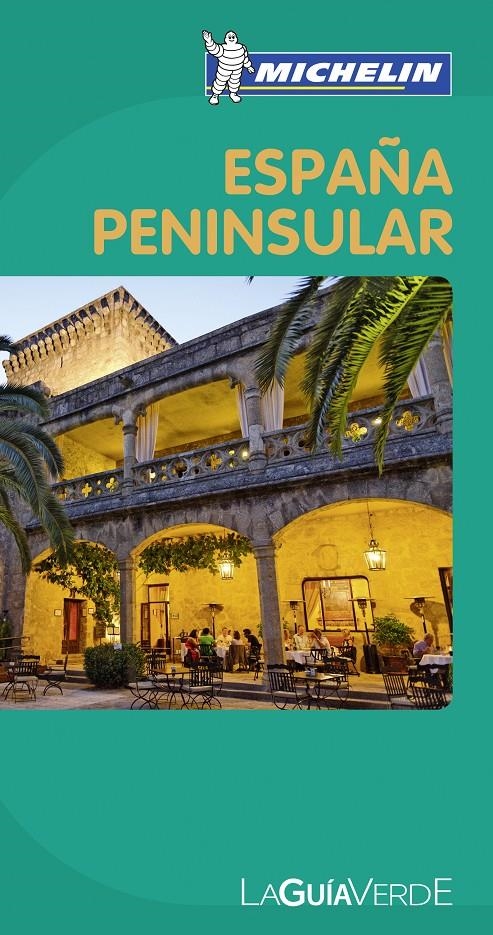 LA GUÍA VERDE ESPAÑA PENINSULAR 4526 | 9782067166851 | VARIOS AUTORES