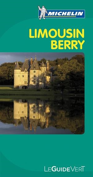 LE GUIDE VERT LIMOUSIN BERRY | 9782067154094 | VARIOS AUTORES