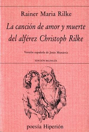 CANCION DE AMOR Y DE MUERTE DEL ALFEREZ CHRISTOPH | 9788475172347 | RILKE, RAINER MARIA