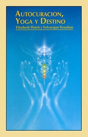 AUTOCURACION, YOGA Y DESTINO | 9788487476167 | HAICH, ELISABETH