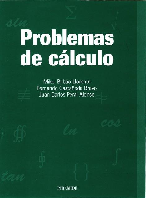 PROBLEMAS DE CALCULO | 9788436812282 | BILBAO, MIKEL