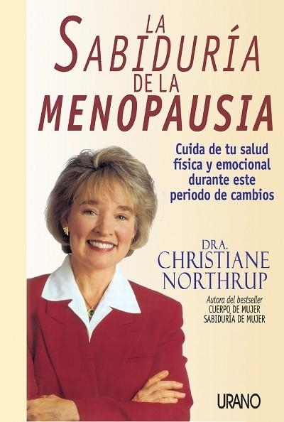 SABIDURIA DE LA MENOPAUSIA LA | 9788479534929 | NORTHRUP DRA CHRISTIANE