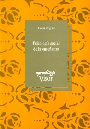 PSICOLOGIA SOCIAL DE LA ENSEÑANZA | 9788477744313 | ROGERS, COLIN