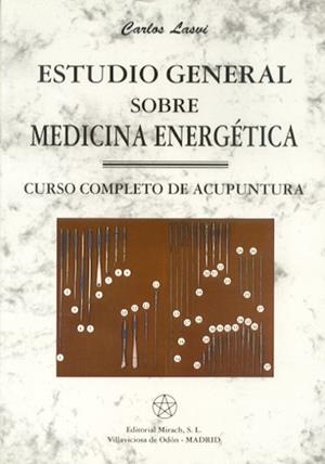 ESTUDIO GENERAL SOBRE MEDICINA ENERGETICA | 9788487476754 | LASVI, CARLOS