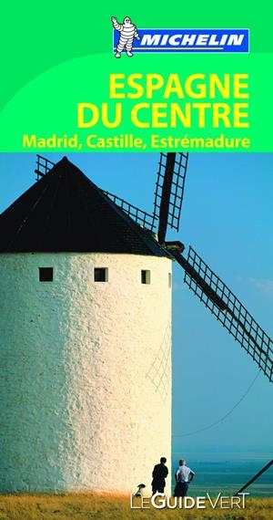LE GUIDE VERT ESPAGNE DU CENTRE, MADRID, CASTILLE, ESTRÉMADURE | 9782067181069 | VARIOS AUTORES