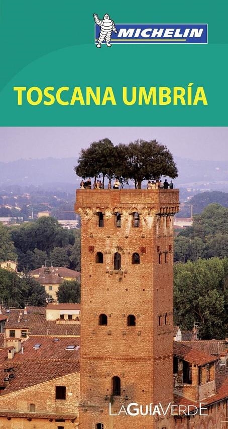 LA GUÍA VERDE TOSCANA UMBRÍA 4520 | 9782067187016 | VARIOS AUTORES