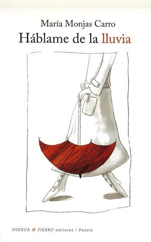 HÁBLAME DE LA LLUVIA | 9788483741207 | MONJAS CARRO, MARÍA