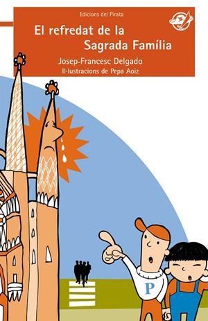 REFREDAT DE LA SAGRADA FAMILIA,EL | 9788496569669 | DELGADO JOSEP FRANCESC