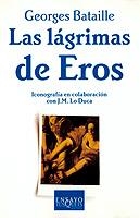 LAS LÁGRIMAS DE EROS | 9788483105245 | BATAILLE, GEORGES