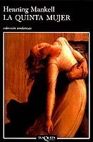 LA QUINTA MUJER | 9788483101360 | MANKELL, HENNING