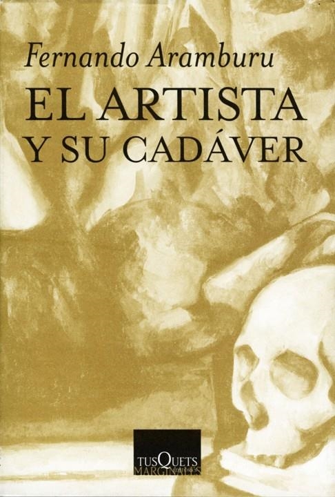 ARTISTA Y SU CADAVER EL | 9788483107904 | ARAMBURU FERNANDO