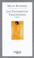 LOS TESTAMENTOS TRAICIONADOS | 9788483109144 | KUNDERA, MILAN