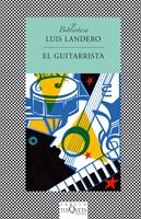EL GUITARRISTA | 9788483109915 | LANDERO, LUIS