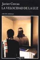LA VELOCIDAD DE LA LUZ | 9788483102985 | CERCAS, JAVIER