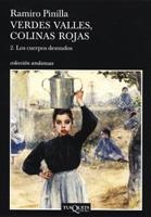 VERDES VALLES, COLINAS ROJAS 2, LOS CUERPOS DESNUDOS | 9788483103043 | PINILLA GARCÍA, RAMIRO