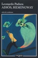 ADIÓS, HEMINGWAY | 9788483103289 | PADURA, LEONARDO
