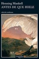 ANTES DE QUE HIELE | 9788483103302 | MANKELL, HENNING