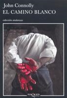 EL CAMINO BLANCO | 9788483103364 | CONNOLLY, JOHN