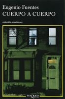 CUERPO A CUERPO | 9788483103890 | FUENTES PULIDO, EUGENIO
