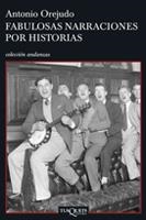 FABULOSAS NARRACIONES POR HISTORIAS | 9788483830116 | OREJUDO UTRILLA, ANTONIO