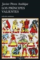 LOS PRÍNCIPES VALIENTES | 9788483830192 | PÉREZ ANDÚJAR, JAVIER