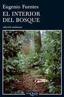 EL INTERIOR DEL BOSQUE | 9788483830789 | FUENTES PULIDO, EUGENIO