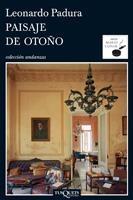 PAISAJE DE OTOÑO | 9788483831526 | PADURA, LEONARDO