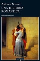 UNA HISTORIA ROMÁNTICA | 9788483831557 | SCURATI, ANTONIO