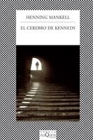 EL CEREBRO DE KENNEDY | 9788483831793 | MANKELL, HENNING