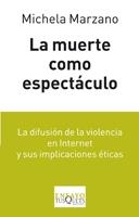 LA MUERTE COMO ESPECTÁCULO | 9788483832110 | MARZANO, MICHELA