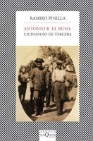 ANTONIO B. EL RUSO CIUDADANO DE TERCERA | 9788483832127 | PINILLA GARCÍA, RAMIRO